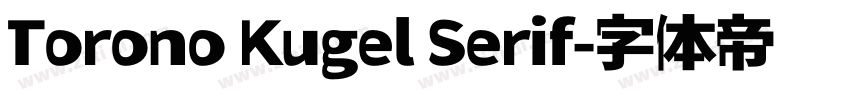 Torono Kugel Serif字体转换